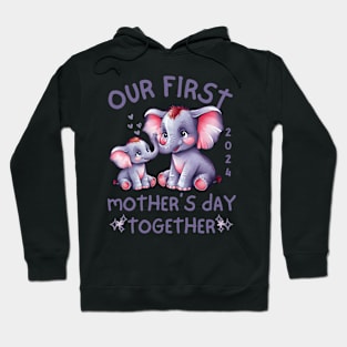 Our First Mother's Day Together-2024 Hoodie